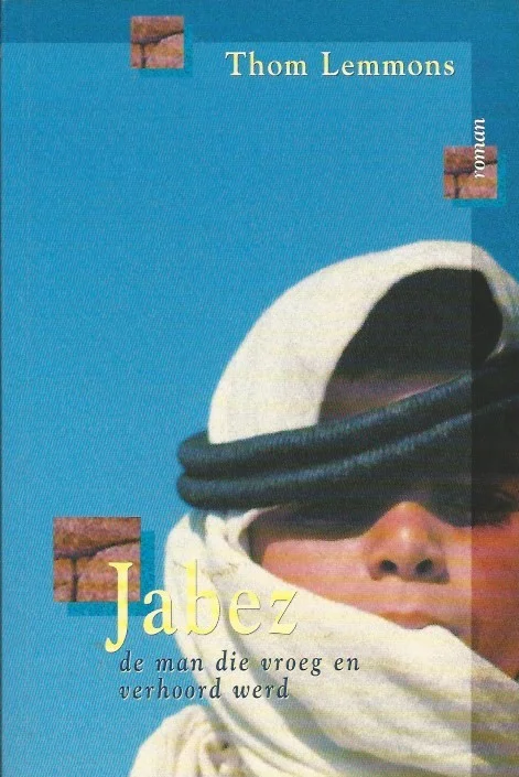 Jabez, de man die vroeg en verhoord werd – Thom Lemmons Lage Kosten