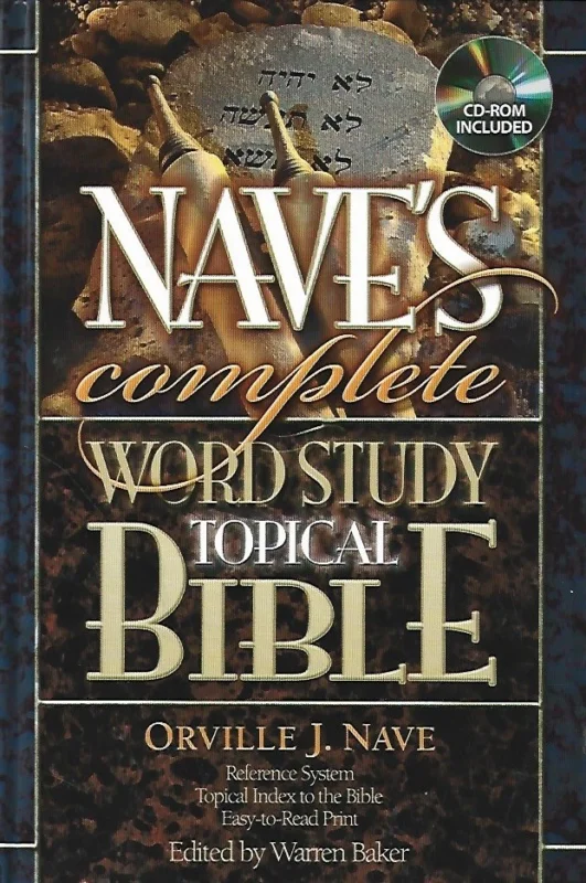 Nieuw Nave’s complete word study topical Bible – Orville J. Nave and Warren Baker (+ 1 CD-ROM)