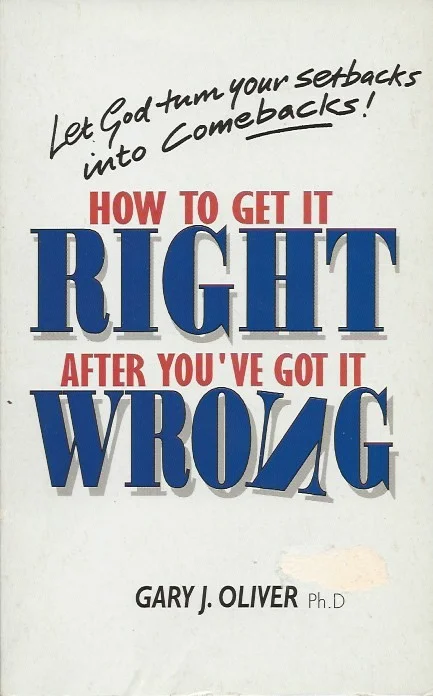 How to Get it Right After You’ve Got it Wrong – Gary J. Oliver Koop Vandaag