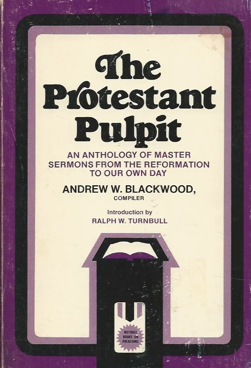 The protestant pulpit : an anthology of master sermons from the Reformation to our own day – compiled by Andrew Watterson Blackwood Shop Nu