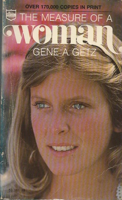 Op = Op The Measure of a Woman – Gene A. Getz (9th print)