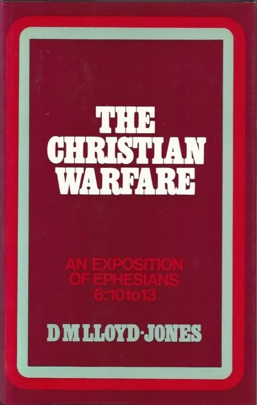 Superprijs The Christian warfare : an exposition of Ephesians 6:10 to 13 – D.M. Lloyd-Jones