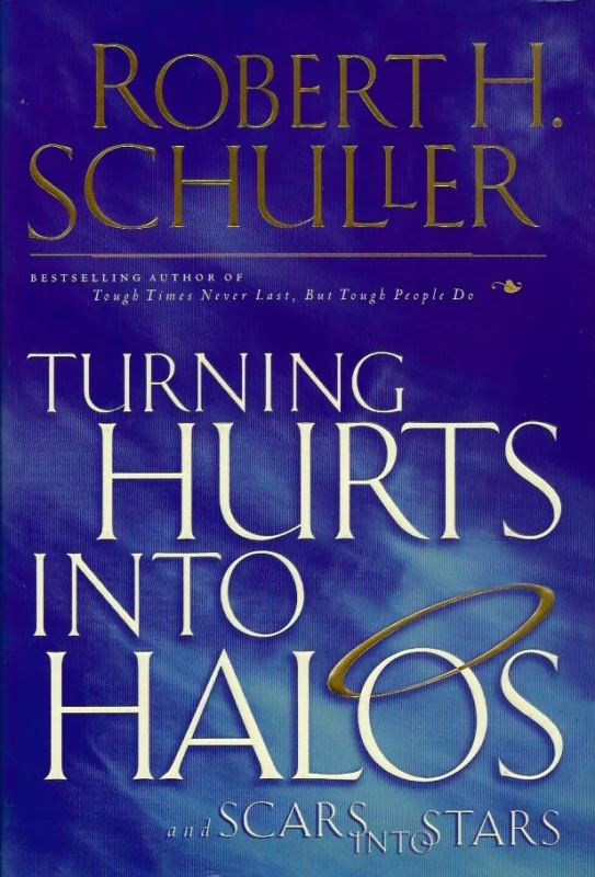Speciale Aanbieding Turning hurts into halos : and scars into stars – by Robert Harold Schuller