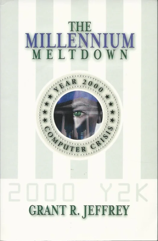 The Mellennium Meltdown : The Year 2000 Computer Crisis – Grant R. Jeffrey Beperkt Aanbod