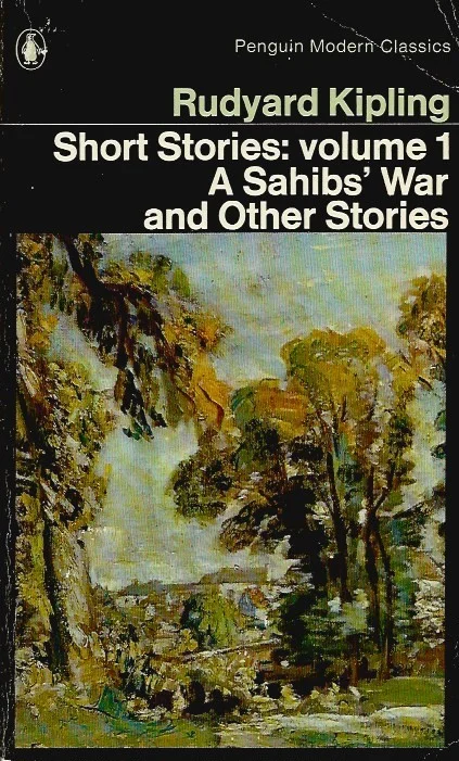 Beperkt Aanbod Short stories 1 : a sahib’s war and other stories – Rudyard Kipling ; selected by Andrew Rutherford