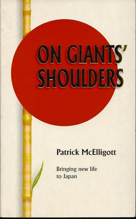 Meest Verkocht On Giants’ Shoulders : Bringing New Life to Japan – Patrick McElligott