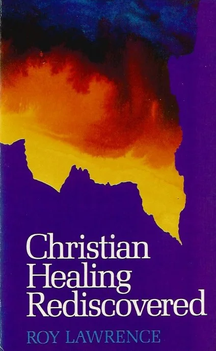 Christian healing rediscovered – Roy Lawrence Aanbieding
