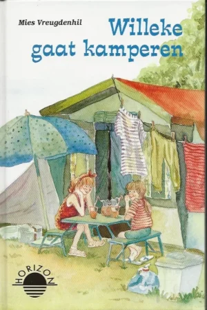 Willeke gaat kamperen – Mies Vreugdenhil Op = Op