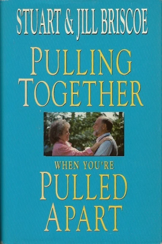 Flitsaanbieding Pulling together when you’re pulled apart – Stuart & Jill Briscoe
