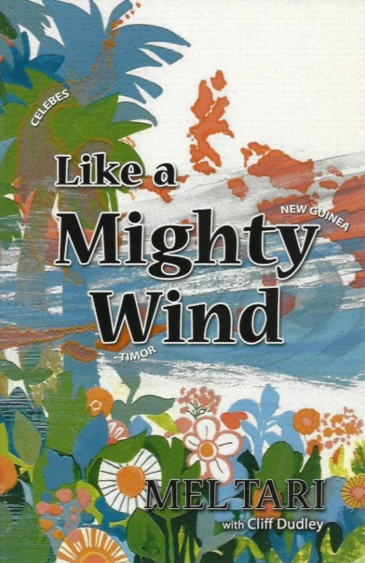 Meest Verkocht Like a mighty wind – by Mel Tari as told to Cliff Dudley