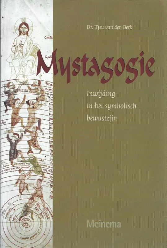 Op = Op Mystagogie : inwijding in het symbolisch bewustzijn – Tjeu van den Berk