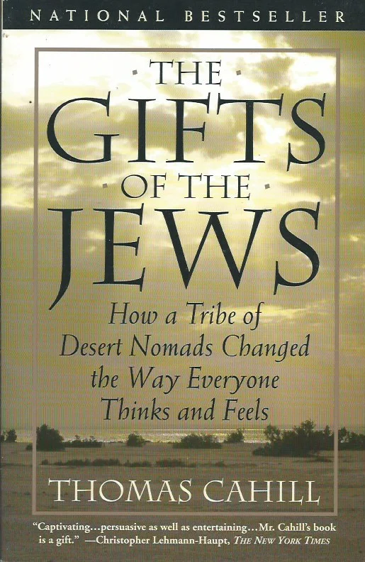 The gifts of the Jews : how a tribe of desert nomads changed the way everyone thinks and feels – Thomas Cahill Gecertificeerd