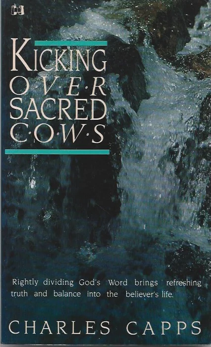 Kicking Over Sacred Cows – Charles Capps Betaalbaar