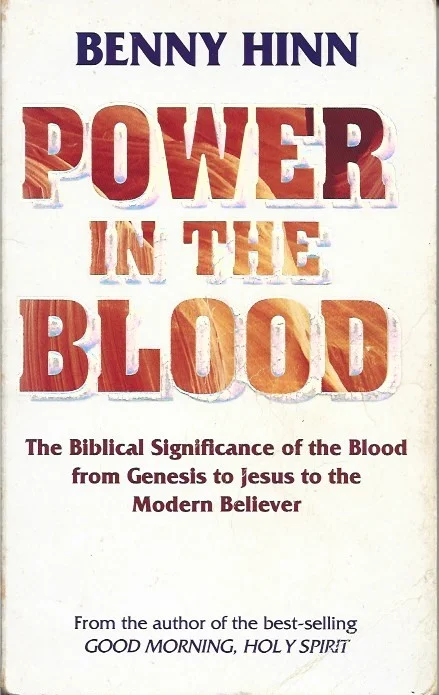 Power in the Blood – Benny Hinn Must-Have