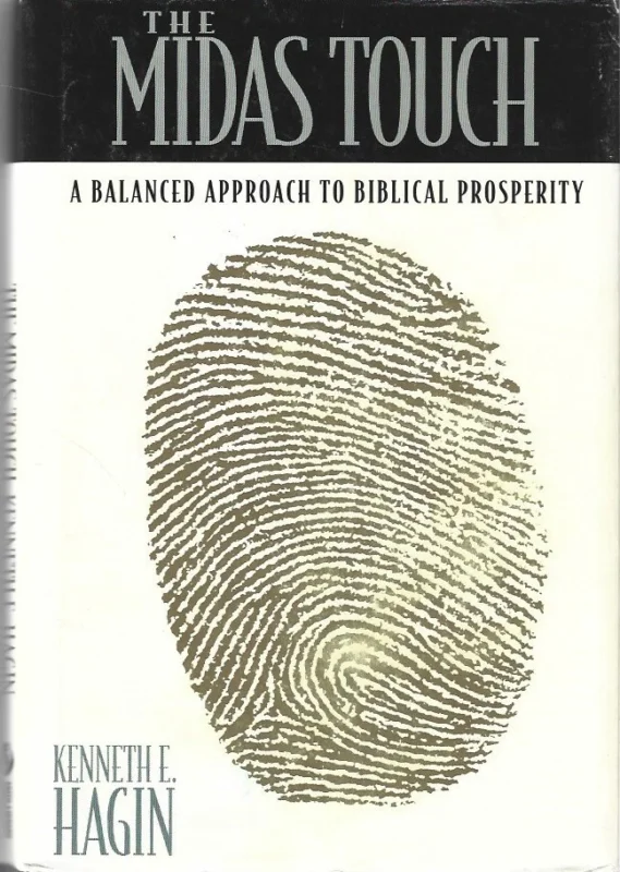 Favoriet The Midas Touch : A Balanced Approach to Biblical Prosperity – Kenneth E. Hagin