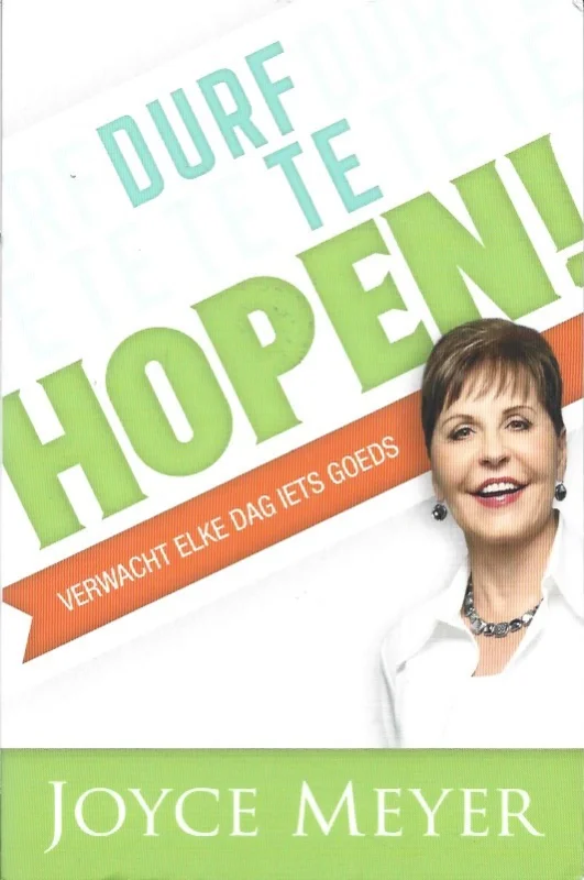 Durf te hopen! : verwacht elke dag iets goeds – Joyce Meyer Weekendaanbieding
