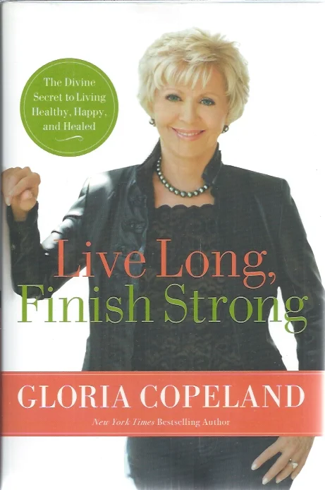 Nieuw Live Long, Finish Strong : The Divine Secret to Living Healthy, Happy, and Healed – Gloria Copeland