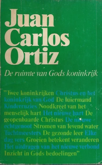 De ruimte van Gods Koninkrijk – Juan Carlos Ortiz Flitsaanbieding