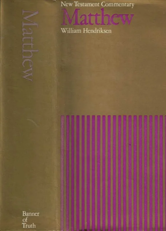 New Testament commentary : Matthew – William Hendriksen Alleen Vandaag