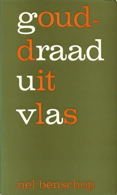 Gouddraad uit Vlas – Nel Benschop (Paperback, 15e druk 1973) Beperkte Voorraad
