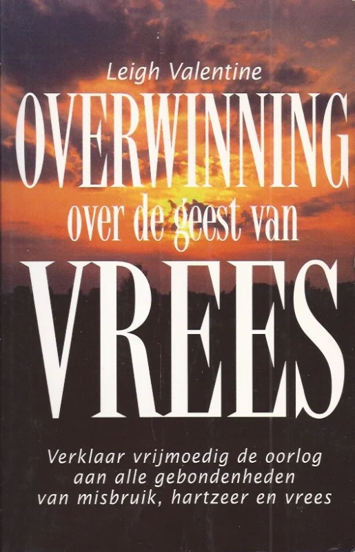 Laatste Kans Overwinning over de geest van vrees – Leigh Valentine