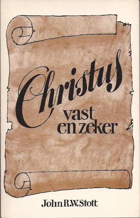 Christus vast en zeker – John R.W. Stott Populair
