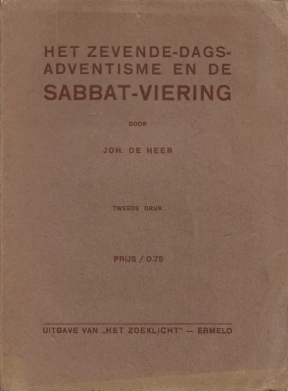 Het Zevende-Dags-Adventisme en de Sabbat-viering – door Joh. de Heer Beperkte Voorraad
