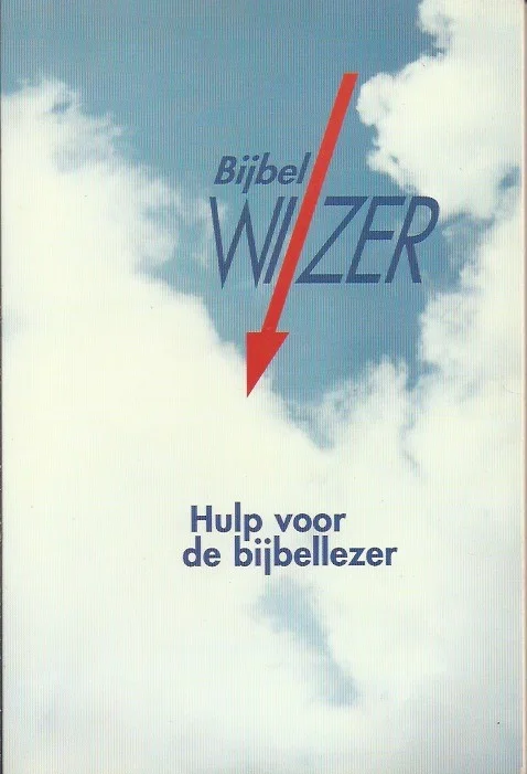 Bijbelwijzer : hulp voor de bijbellezer – Bijbelgenootschap NBG-BBG (1e druk ©1993) Premium