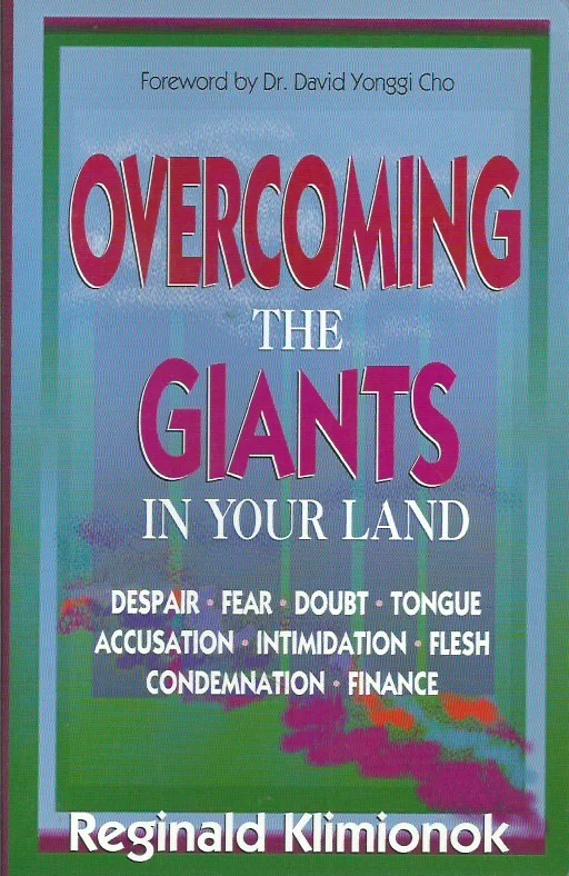 Hete Deal Overcoming the Giants in Your Land : a practical guide to modern living – Reginald Klimionok