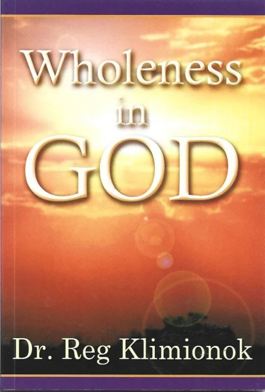 Wholeness in God – Reginald Klimionok Express Levering