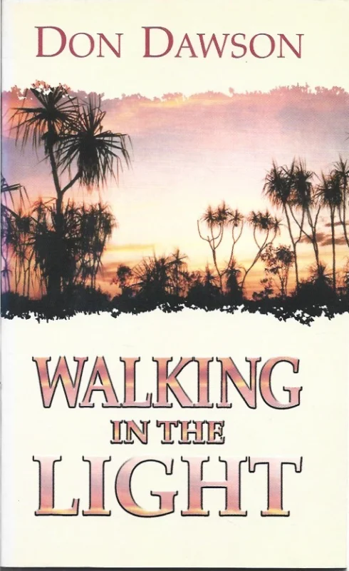 Walking in the Light – Don Dawson Beperkte Voorraad