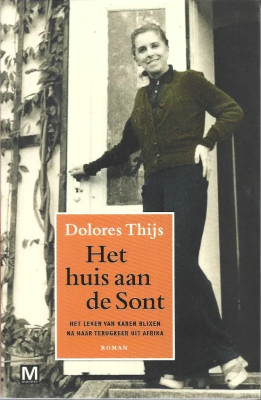 Het huis aan de Sont : Karen Blixen na Out of Africa : roman – Dolores Thijs Lage Prijs