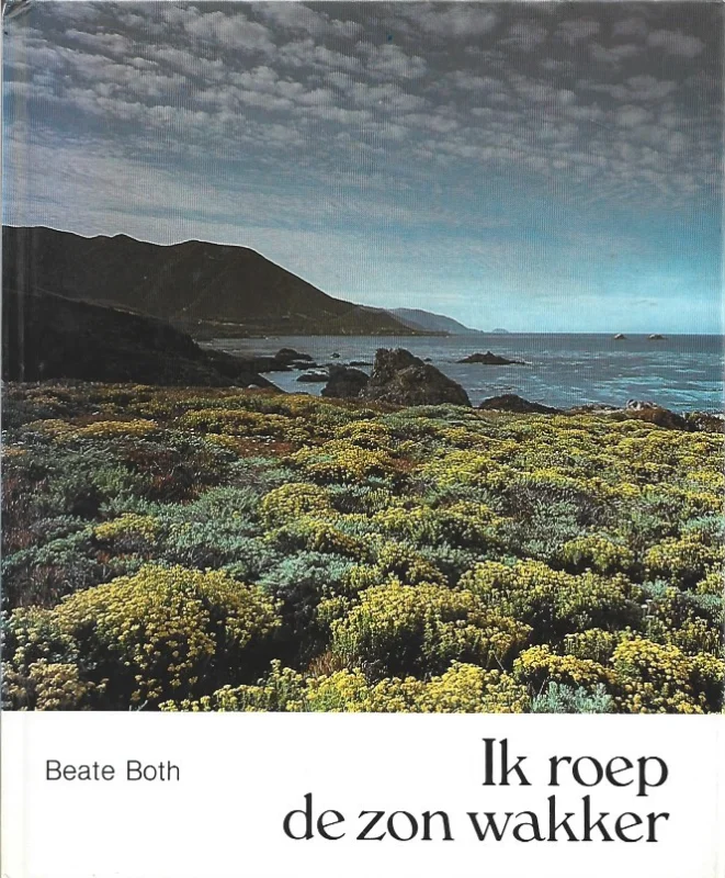 Korting Ik roep de zon wakker – Beate Both
