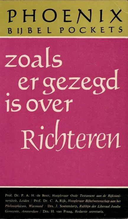 Phoenix Bijbelpockets, deel 8 : Zoals er gezegd is over De Richteren – door P.A.H. de Boer e.a. Lage Prijs