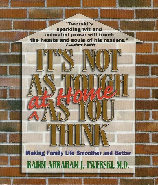 It’s not as tough at home as you think : making family life smoother and better – Abraham J. Twerski Aanbieding