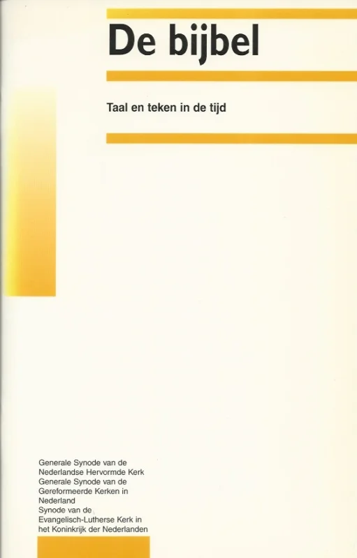 De bijbel : taal en teken in de tijd – Generale Synode Laatste Kans