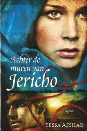 Achter de muren van Jericho : roman – Tessa Afshar Favoriet