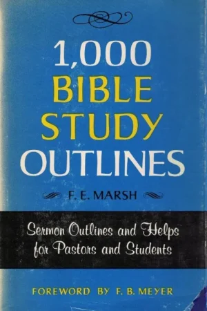 1000 Bible Study Outlines – F.E. Marsh (Second Printing 1975) Korting
