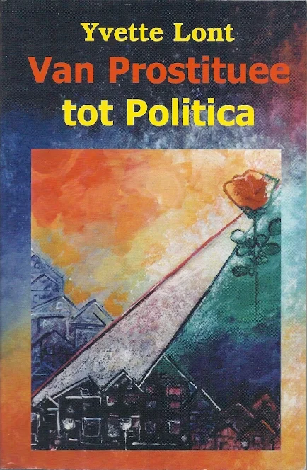 Van Prostituee tot Politica – Yvette Lont Meest Verkocht