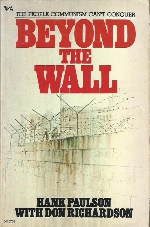 Gecertificeerd Beyond the wall : The people communism can’t conquer – Hank Paulson with Don Richardson (signed by Hank Paulson)