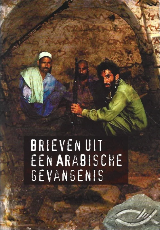 Brieven uit een Arabische gevangenis – René Camahort Betrouwbaar