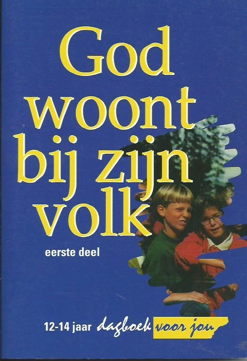God woont bij zijn volk : Eerste deel – E.G. van der Stouw-Lengkeek, J.J. Andre, J. Mul, ds. J. Hagg Betrouwbaar