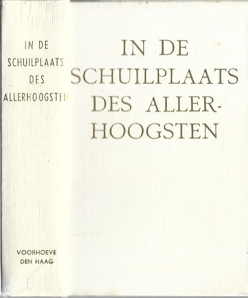 Uitverkoop In de schuilplaats des Allerhoogsten – N. Buffinga, J.W. de Jager, A.T.W. de Kluis, dr. J.J. Stam (9e druk)