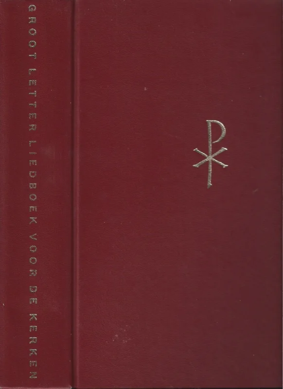 Groot letter Liedboek voor de kerken : Psalmen en Gezangen voor de Eredienst in kerk en huis – Derde herziene druk 1984 Alleen Vandaag