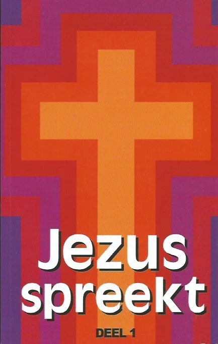 Jezus spreekt : door de twee luisteraars : Deel 1 – A.J. Russell (20e druk) Laatste Versie