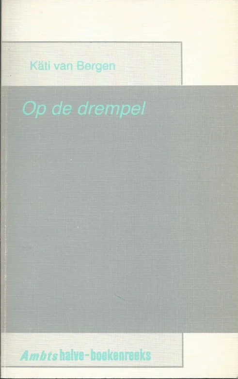 Op de drempel – Kati van Bergen Beste Prijs