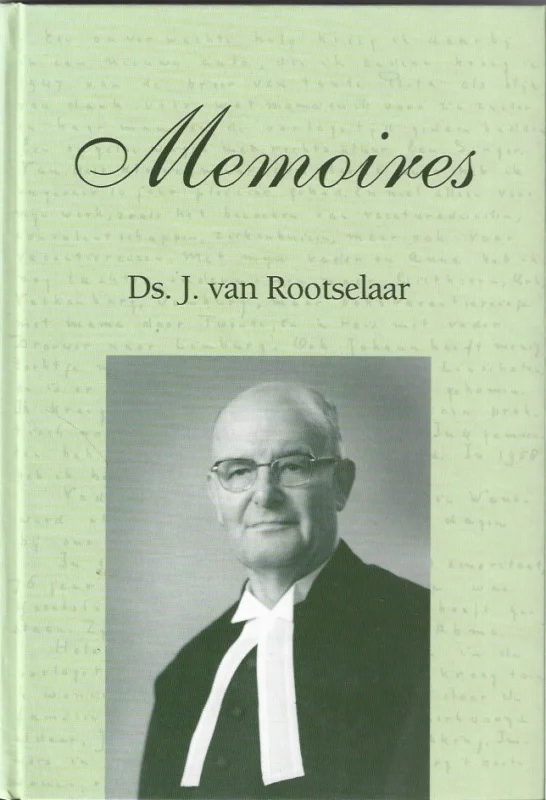 Memoires van Ds. J. van Rootselaar Gereduceerde Prijs