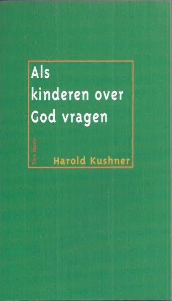 Actieprijs Als kinderen over God vragen : een joodse benadering – Harold S. Kushner (5e druk)