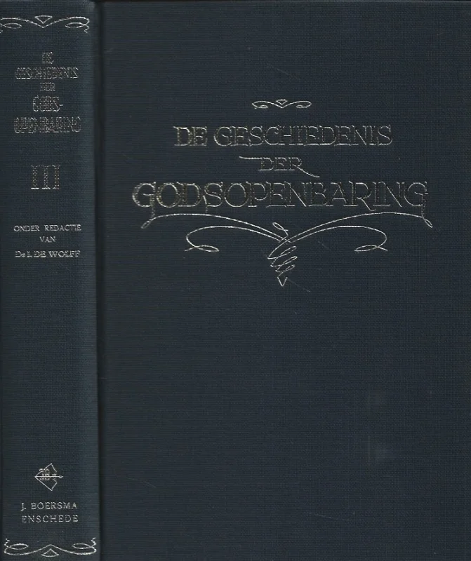 Koopje De geschiedenis der Godsopenbaring in hoofdlijnen beschreven 3 – door ds. I. de Wolff en ds. R. Houwen