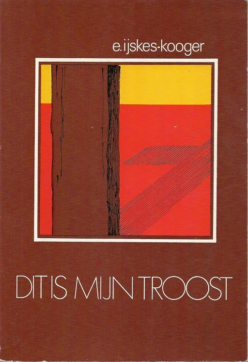 Dit is mijn troost – E. IJskes-Kooger(2e druk) Shop Nu